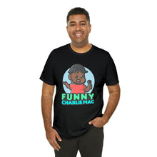 Load image into Gallery viewer, Funny Charlie Mac Tees