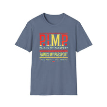 Load image into Gallery viewer, P.I.M.P. (Pain Is My Passport) Unisex Softstyle T-Shirt
