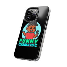 Load image into Gallery viewer, Funny Charlie Mac tough phone case