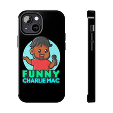 Load image into Gallery viewer, Funny Charlie Mac tough phone case