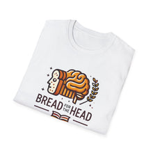 Load image into Gallery viewer, "Bread for the Head" Unisex Softstyle T-Shirt