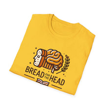 Load image into Gallery viewer, "Bread for the Head" Unisex Softstyle T-Shirt