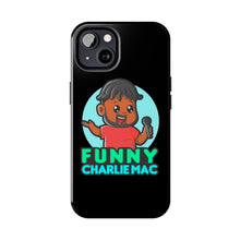 Load image into Gallery viewer, Funny Charlie Mac tough phone case