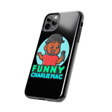 Load image into Gallery viewer, Funny Charlie Mac tough phone case