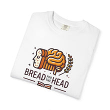 Load image into Gallery viewer, Bread for the Head T-shirt - Social Emotional Intelligence Design