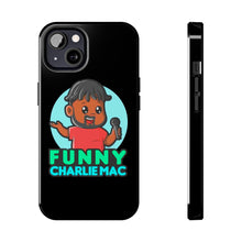 Load image into Gallery viewer, Funny Charlie Mac tough phone case