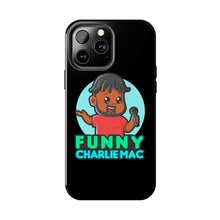 Load image into Gallery viewer, Funny Charlie Mac tough phone case