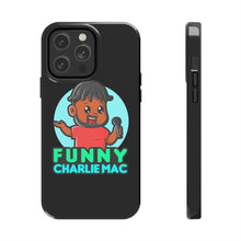 Load image into Gallery viewer, Funny Charlie Mac tough phone case