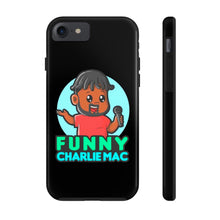 Load image into Gallery viewer, Funny Charlie Mac tough phone case