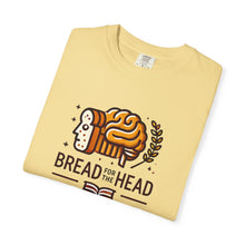 Load image into Gallery viewer, Bread for the Head T-shirt - Social Emotional Intelligence Design
