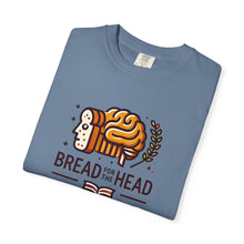 Load image into Gallery viewer, Bread for the Head T-shirt - Social Emotional Intelligence Design
