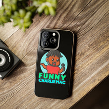 Load image into Gallery viewer, Funny Charlie Mac tough phone case
