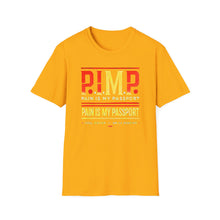 Load image into Gallery viewer, P.I.M.P. (Pain Is My Passport) Unisex Softstyle T-Shirt

