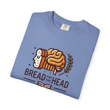 Load image into Gallery viewer, Bread for the Head T-shirt - Social Emotional Intelligence Design
