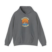 Load image into Gallery viewer, "Blessings &amp; Lessons" Hoodie (unisex)
