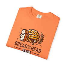 Load image into Gallery viewer, Bread for the Head T-shirt - Social Emotional Intelligence Design
