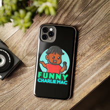 Load image into Gallery viewer, Funny Charlie Mac tough phone case
