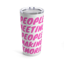 Load image into Gallery viewer, Pink "PMPMM" Tumbler 20oz
