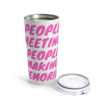 Load image into Gallery viewer, Pink "PMPMM" Tumbler 20oz
