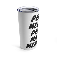 Load image into Gallery viewer, Black "PMPMM" Tumbler 20oz
